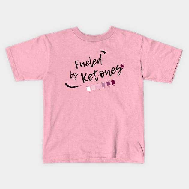 Fueled by Ketones - For Keto Dieters and Keto Lifers Kids T-Shirt by Graphics Gurl